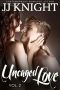 [Uncaged Love 02] • Uncaged Love #2